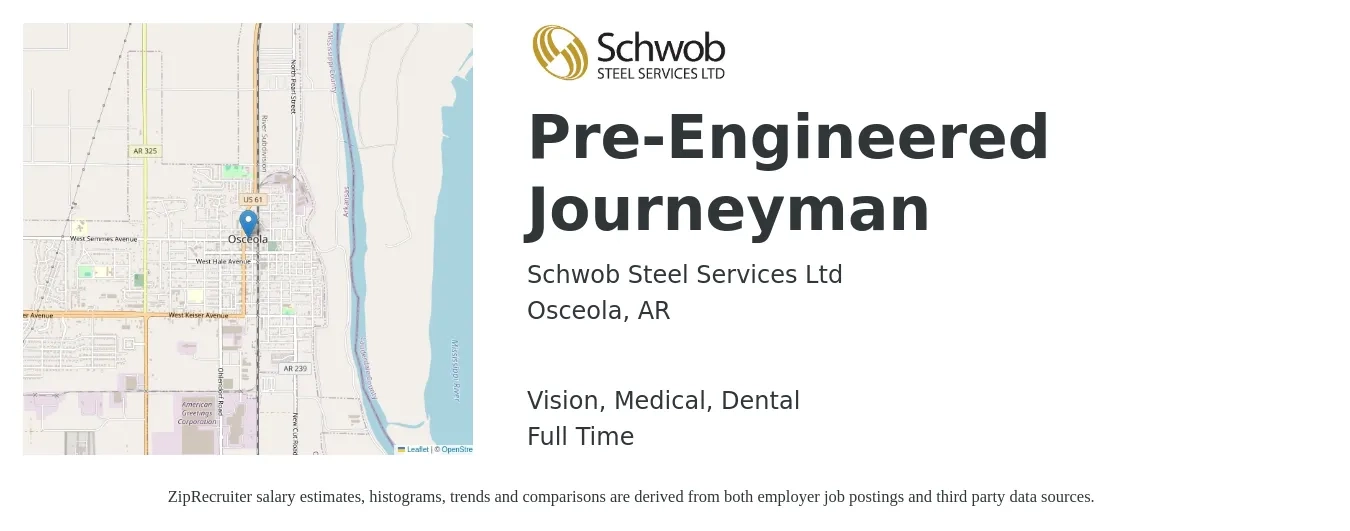 Schwob Steel Services Ltd job posting for a Pre-Engineered Journeyman in Osceola, AR with a salary of $22 to $29 Hourly and benefits including retirement, vision, dental, life_insurance, and medical with a map of Osceola location.