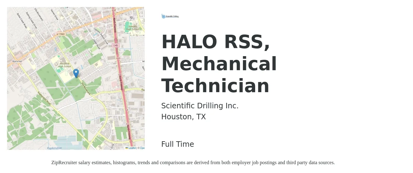 Scientific Drilling Inc. job posting for a HALO RSS, Mechanical Technician in Houston, TX with a salary of $17 to $25 Hourly with a map of Houston location.