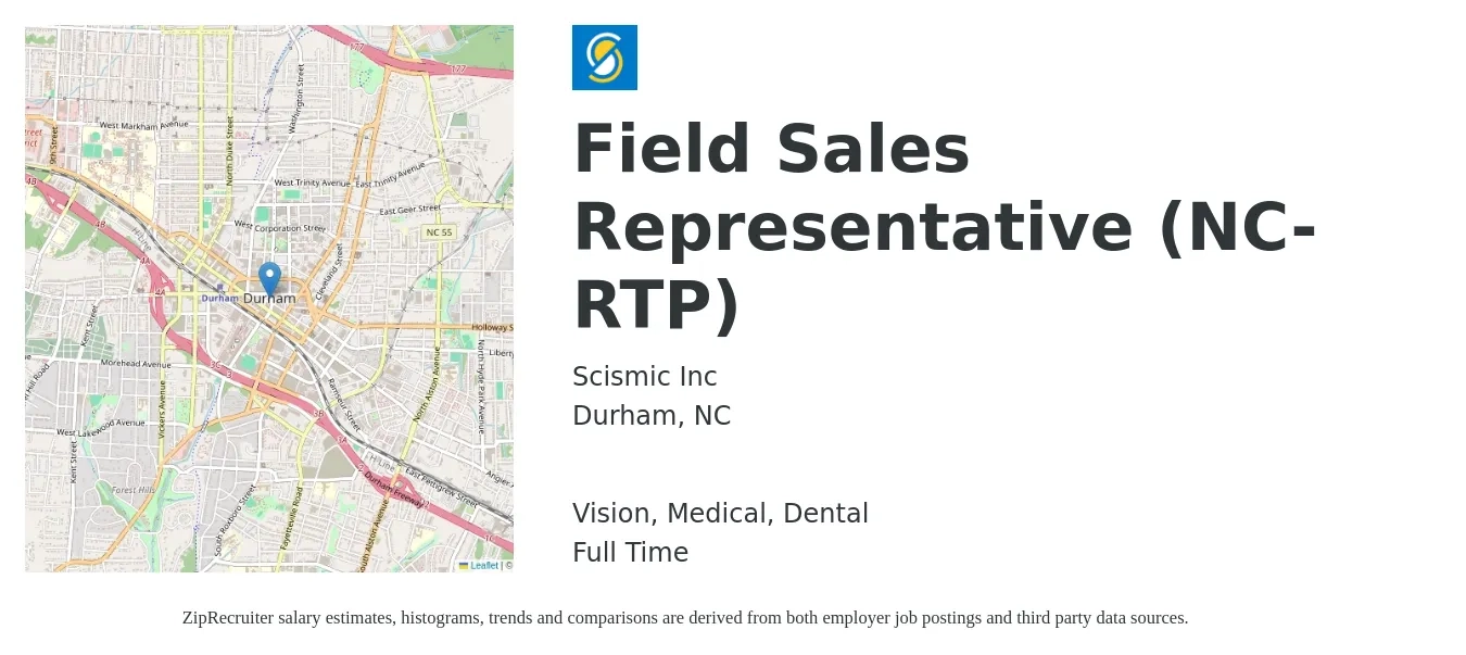 Scismic Inc job posting for a Field Sales Representative (NC-RTP) in Durham, NC with a salary of $19 to $26 Hourly and benefits including dental, medical, retirement, and vision with a map of Durham location.