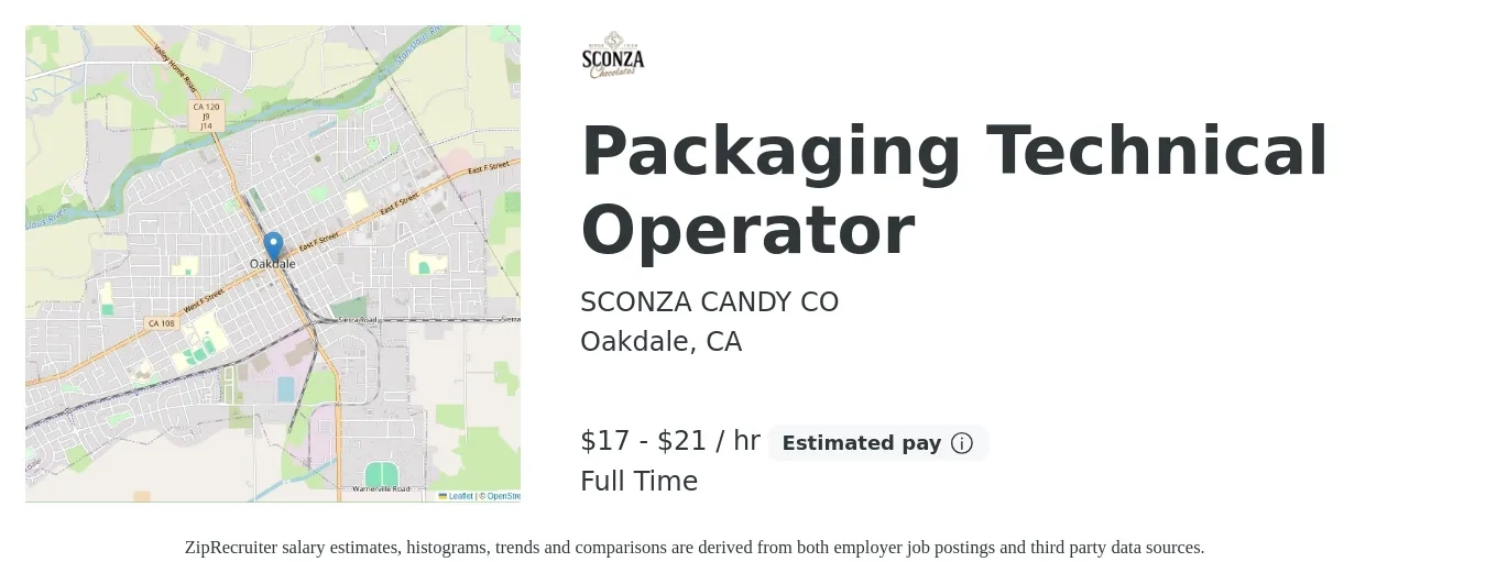 SCONZA CANDY CO job posting for a Packaging Technical Operator in Oakdale, CA with a salary of $19 to $21 Hourly with a map of Oakdale location.
