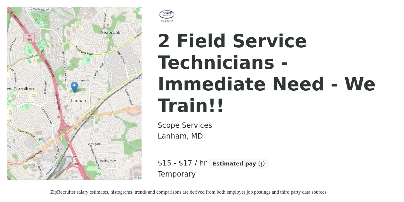 Scope Services job posting for a 2 Field Service Technicians - Immediate Need - We Train!! in Lanham, MD with a salary of $16 to $18 Hourly with a map of Lanham location.