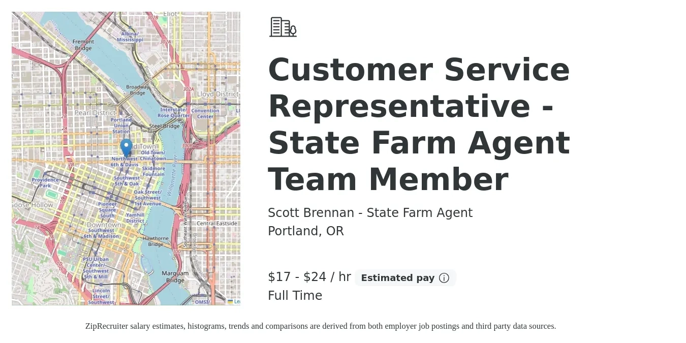 Scott Brennan - State Farm Agent job posting for a Customer Service Representative - State Farm Agent Team Member in Portland, OR with a salary of $18 to $25 Hourly with a map of Portland location.