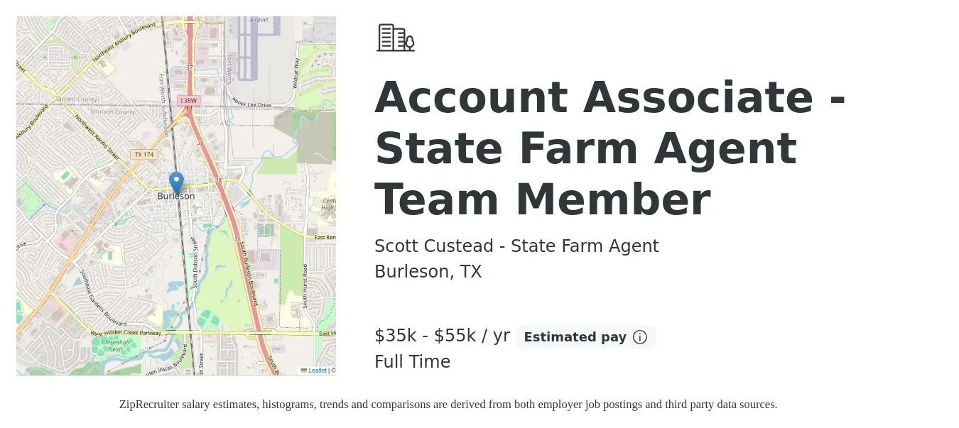 Scott Custead - State Farm Agent job posting for a Account Associate - State Farm Agent Team Member in Burleson, TX with a salary of $35,000 to $55,000 Yearly with a map of Burleson location.