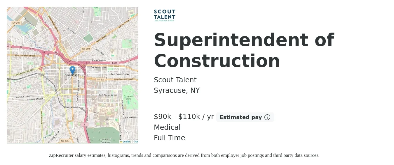 Scout Talent job posting for a Superintendent of Construction in Syracuse, NY with a salary of $90,000 to $110,000 Yearly and benefits including pto, and medical with a map of Syracuse location.