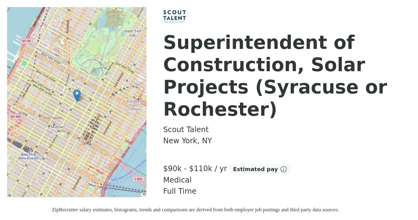 Scout Talent job posting for a Superintendent of Construction, Solar Projects (Syracuse or Rochester) in New York, NY with a salary of $90,000 to $110,000 Yearly and benefits including medical, and pto with a map of New York location.