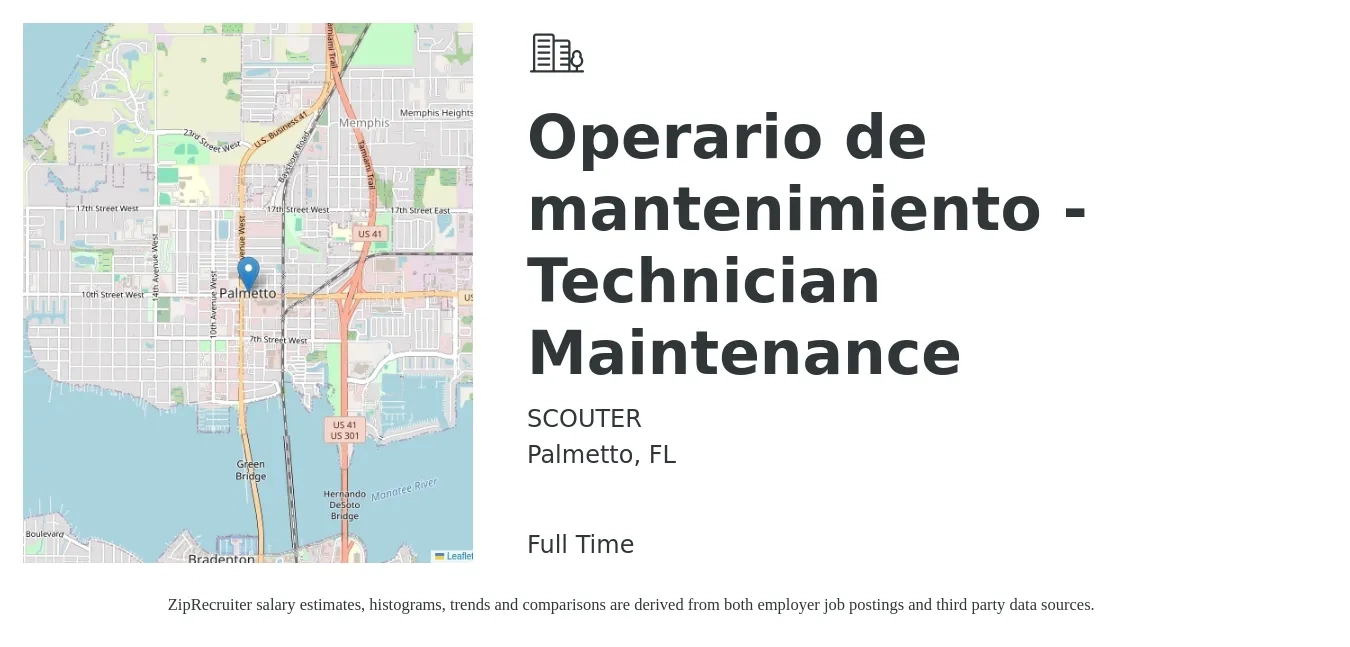 SCOUTER job posting for a Operario de mantenimiento - Technician Maintenance in Palmetto, FL with a salary of $18 to $24 Hourly with a map of Palmetto location.