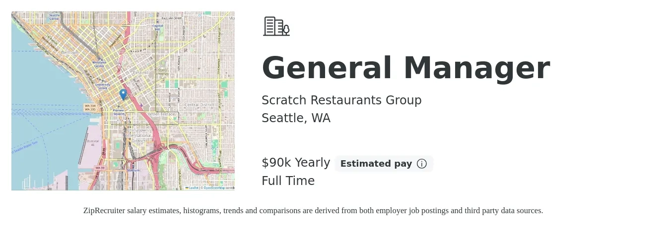 Scratch Restaurants Group job posting for a General Manager in Seattle, WA with a salary of $90,000 Yearly with a map of Seattle location.