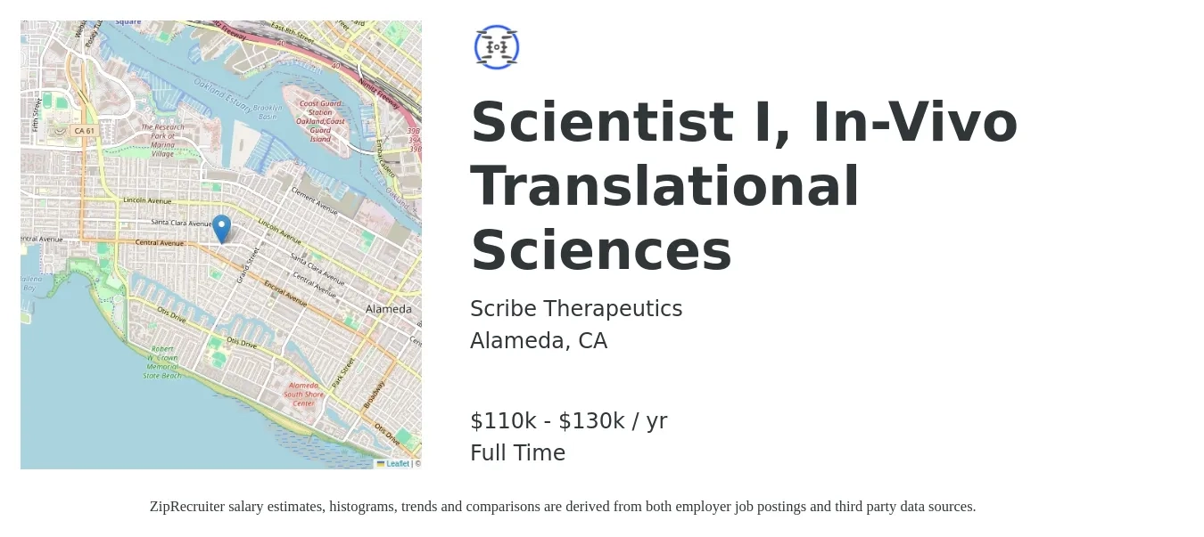 Scribe Therapeutics job posting for a Scientist I, In-Vivo Translational Sciences in Alameda, CA with a salary of $110,000 to $130,000 Yearly with a map of Alameda location.