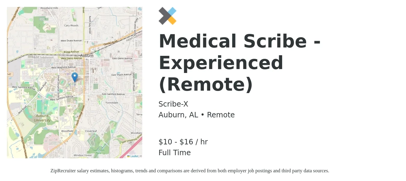 Scribe-X job posting for a Medical Scribe - Experienced (Remote) in Auburn, AL with a salary of $11 to $17 Hourly with a map of Auburn location.