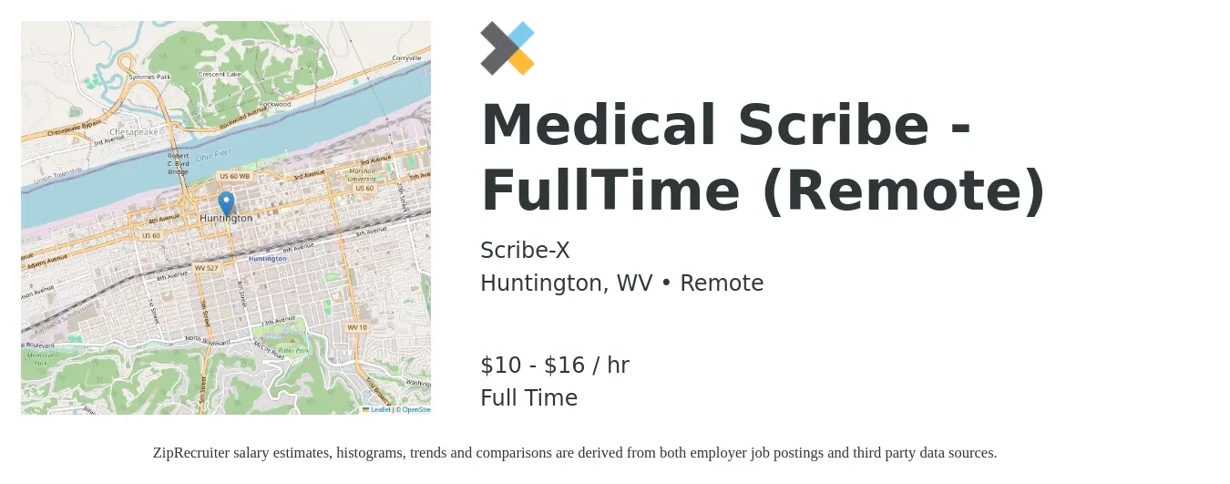 Scribe-X job posting for a Medical Scribe - FullTime (Remote) in Huntington, WV with a salary of $11 to $17 Hourly with a map of Huntington location.