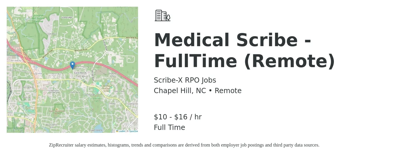 Scribe-X RPO Jobs job posting for a Medical Scribe - FullTime (Remote) in Chapel Hill, NC with a salary of $11 to $17 Hourly with a map of Chapel Hill location.