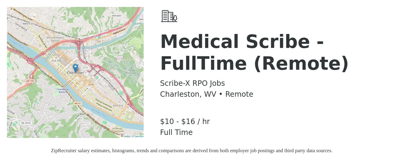 Scribe-X RPO Jobs job posting for a Medical Scribe - FullTime (Remote) in Charleston, WV with a salary of $11 to $17 Hourly with a map of Charleston location.