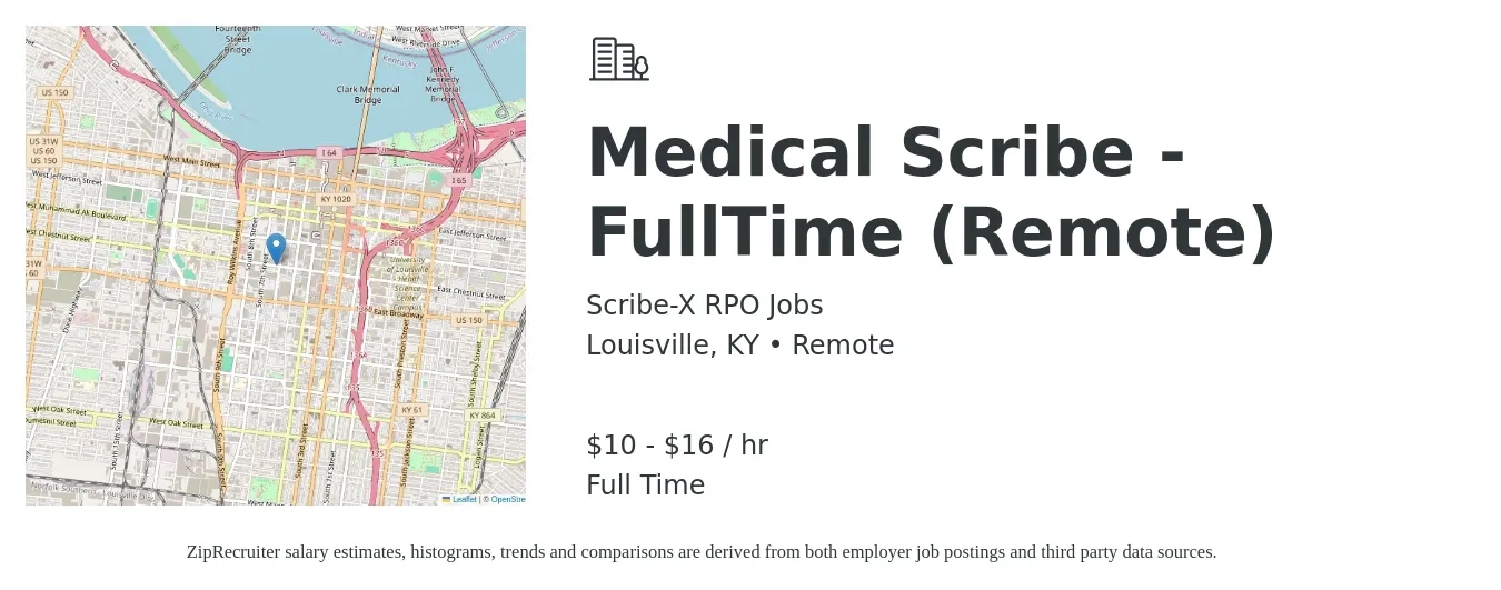 Scribe-X RPO Jobs job posting for a Medical Scribe - FullTime (Remote) in Louisville, KY with a salary of $11 to $17 Hourly with a map of Louisville location.