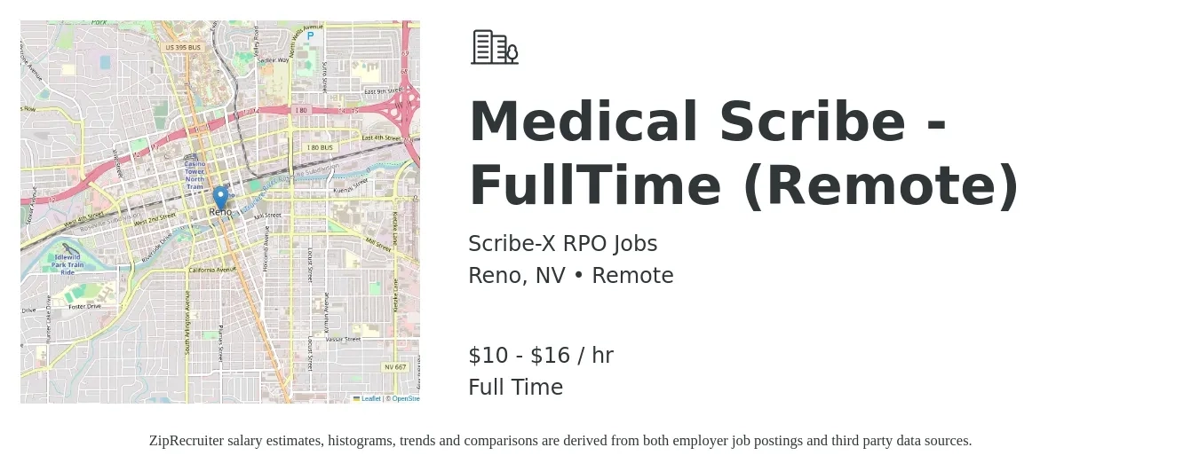 Scribe-X RPO Jobs job posting for a Medical Scribe - FullTime (Remote) in Reno, NV with a salary of $11 to $17 Hourly with a map of Reno location.