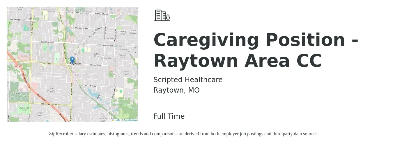 Scripted Healthcare job posting for a Caregiving Position - Raytown Area CC in Raytown, MO with a salary of $15 Hourly with a map of Raytown location.