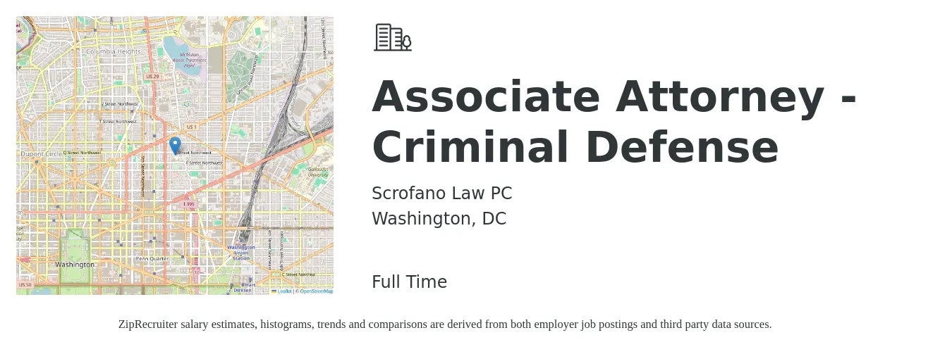 Scrofano Law PC job posting for a Associate Attorney - Criminal Defense in Washington, DC with a salary of $90,000 to $120,000 Yearly with a map of Washington location.