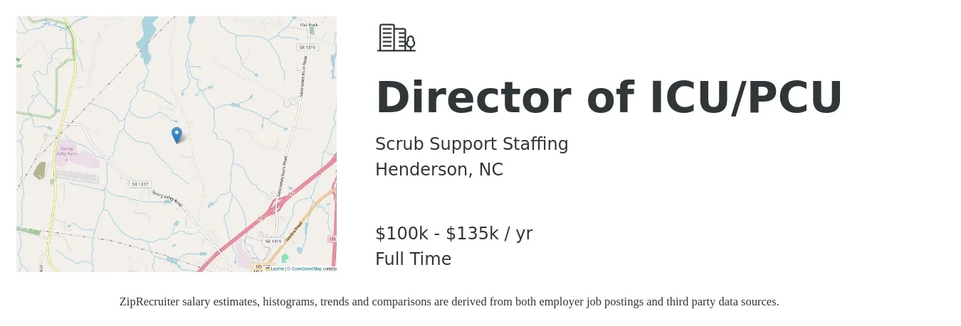 Scrub Support Staffing job posting for a Director of ICU/PCU in Henderson, NC with a salary of $100,000 to $135,000 Yearly with a map of Henderson location.