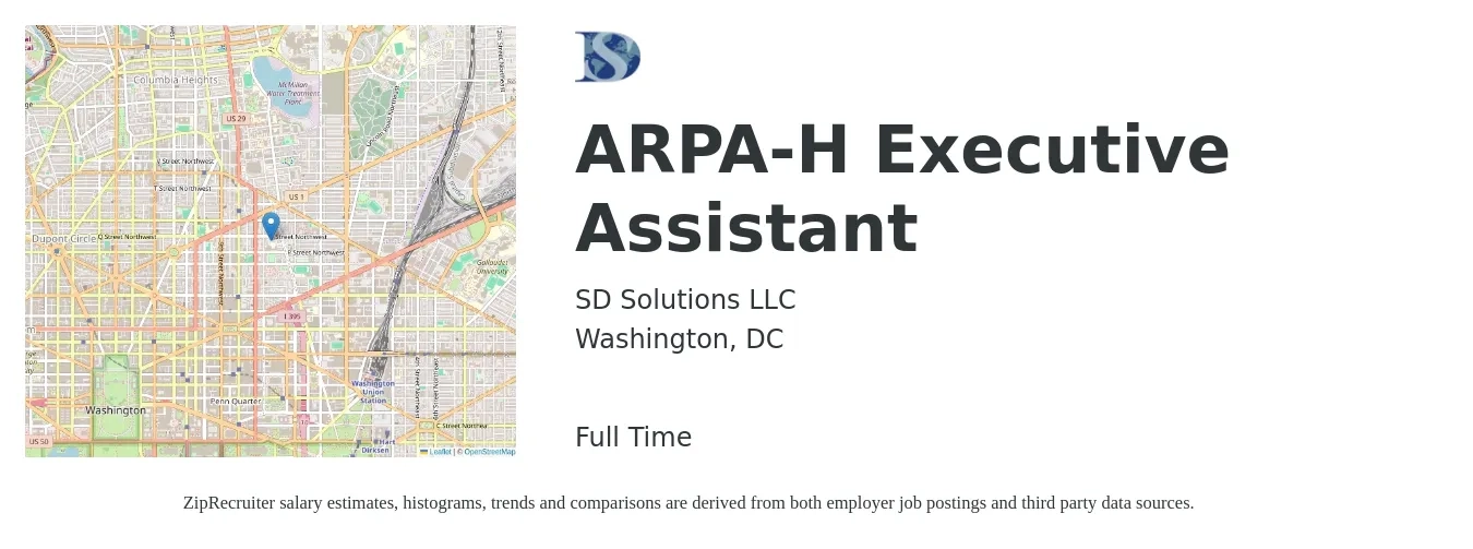 Sd Solutions LLC job posting for a ARPA-H Executive Assistant in Washington, DC with a salary of $56,600 to $84,900 Yearly with a map of Washington location.