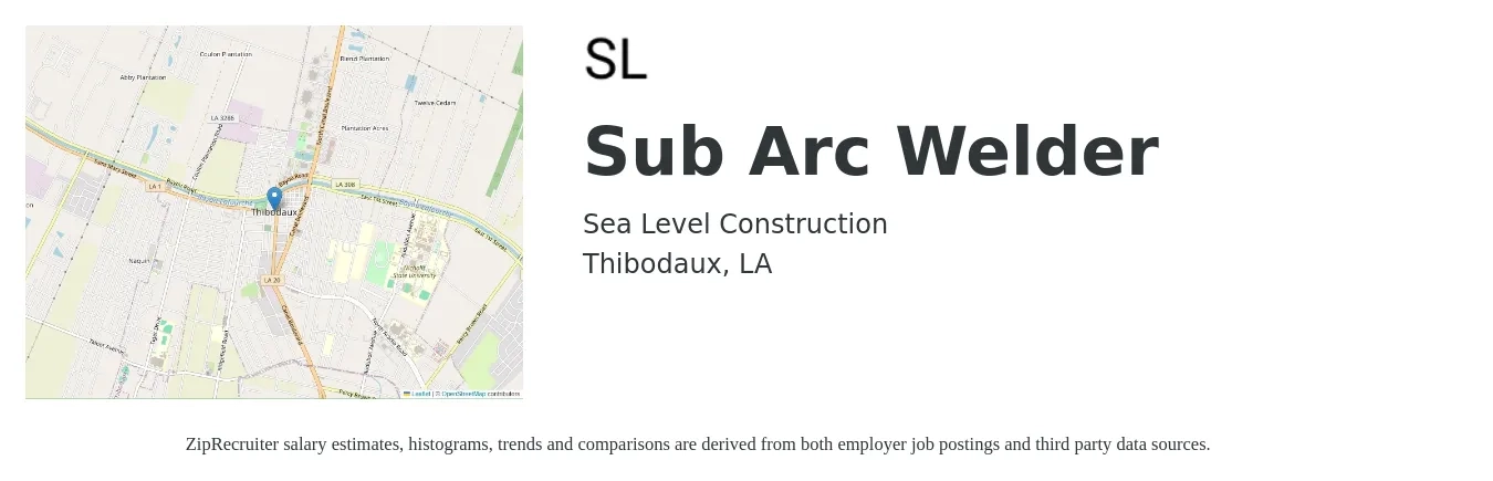Sea Level Construction job posting for a Sub Arc Welder in Thibodaux, LA with a salary of $16 to $21 Hourly with a map of Thibodaux location.