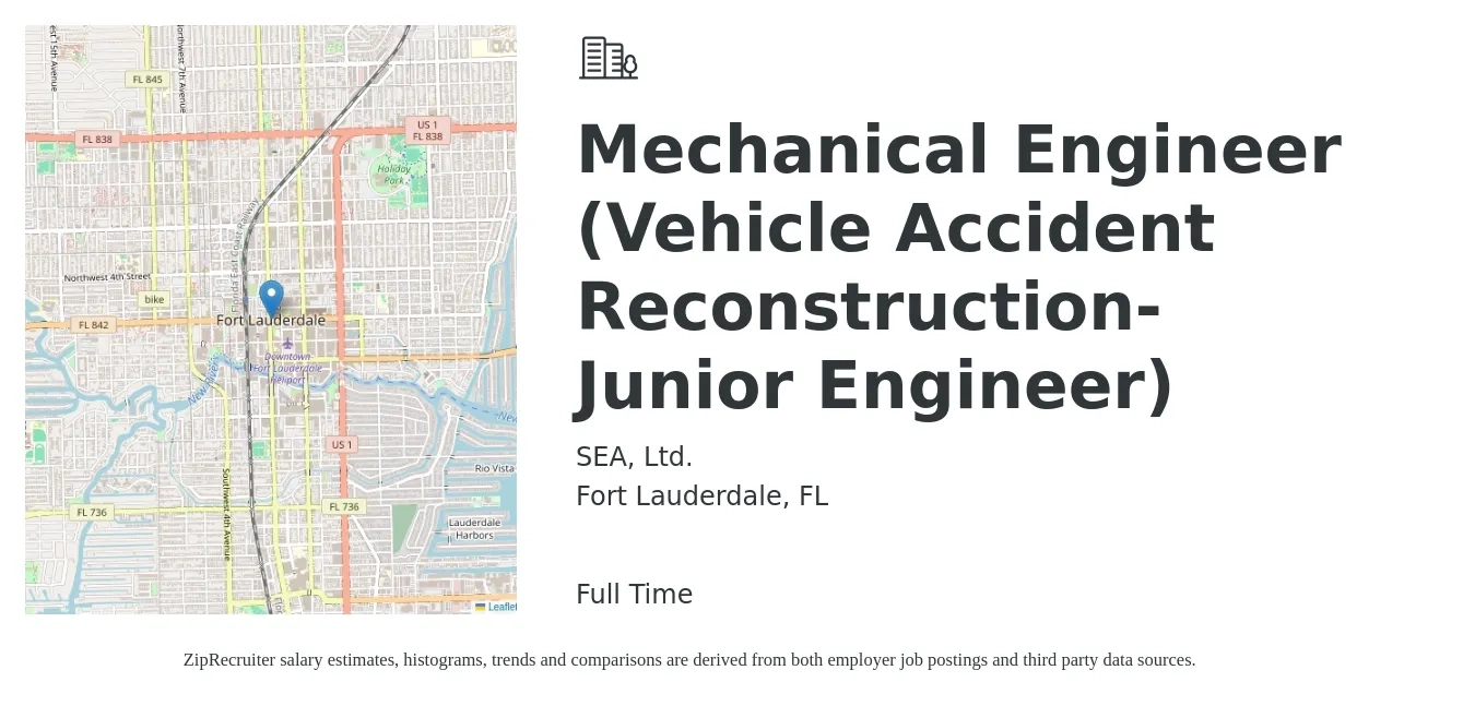 SEA, Ltd. job posting for a Mechanical Engineer (Vehicle Accident Reconstruction- Junior Engineer) in Fort Lauderdale, FL with a salary of $60,500 to $78,600 Yearly with a map of Fort Lauderdale location.