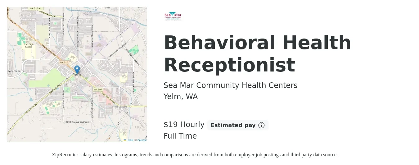 Sea Mar Community Health Centers job posting for a Behavioral Health Receptionist in Yelm, WA with a salary of $20 Hourly with a map of Yelm location.