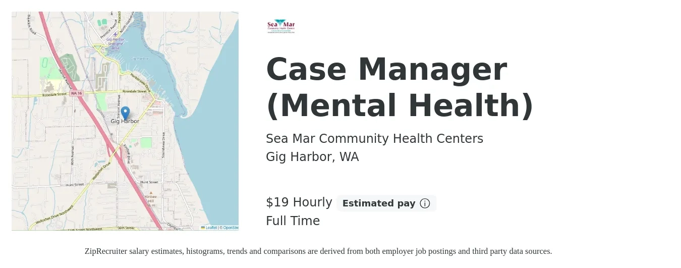 Sea Mar Community Health Centers job posting for a Case Manager (Mental Health) in Gig Harbor, WA with a salary of $21 Hourly with a map of Gig Harbor location.
