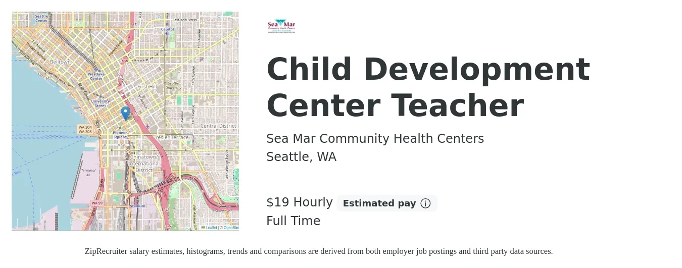 Sea Mar Community Health Centers job posting for a Child Development Center Teacher in Seattle, WA with a salary of $20 Hourly with a map of Seattle location.