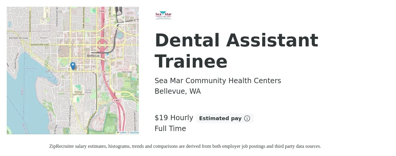 Sea Mar Community Health Centers job posting for a Dental Assistant Trainee in Bellevue, WA with a salary of $20 Hourly with a map of Bellevue location.