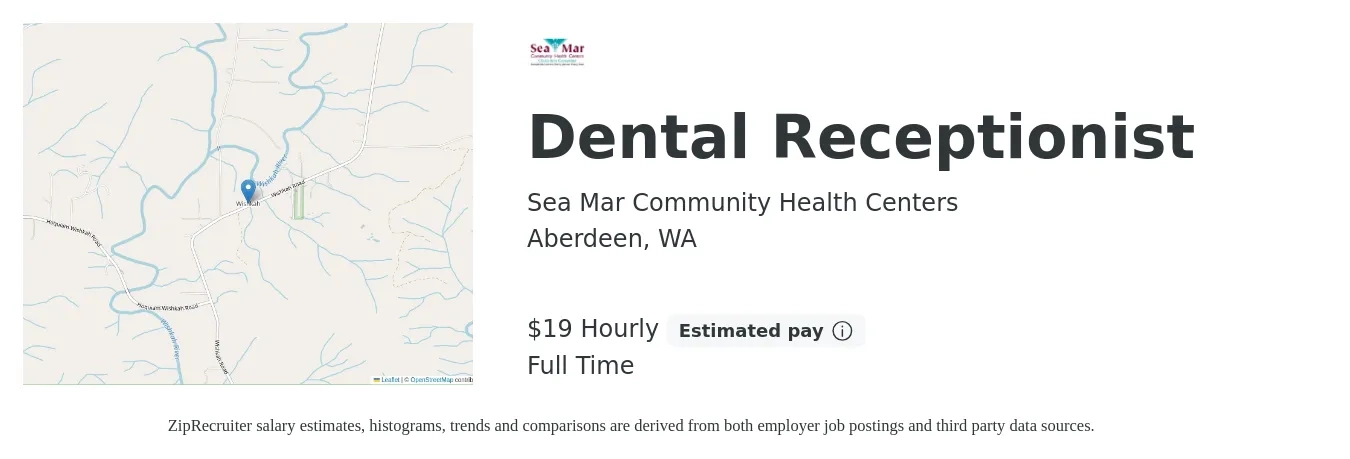 Sea Mar Community Health Centers job posting for a Dental Receptionist in Aberdeen, WA with a salary of $20 Hourly with a map of Aberdeen location.