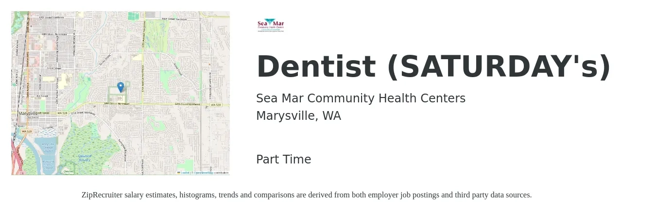 Sea Mar Community Health Centers job posting for a Dentist (SATURDAY's) in Marysville, WA with a salary of $144,100 to $259,500 Yearly with a map of Marysville location.