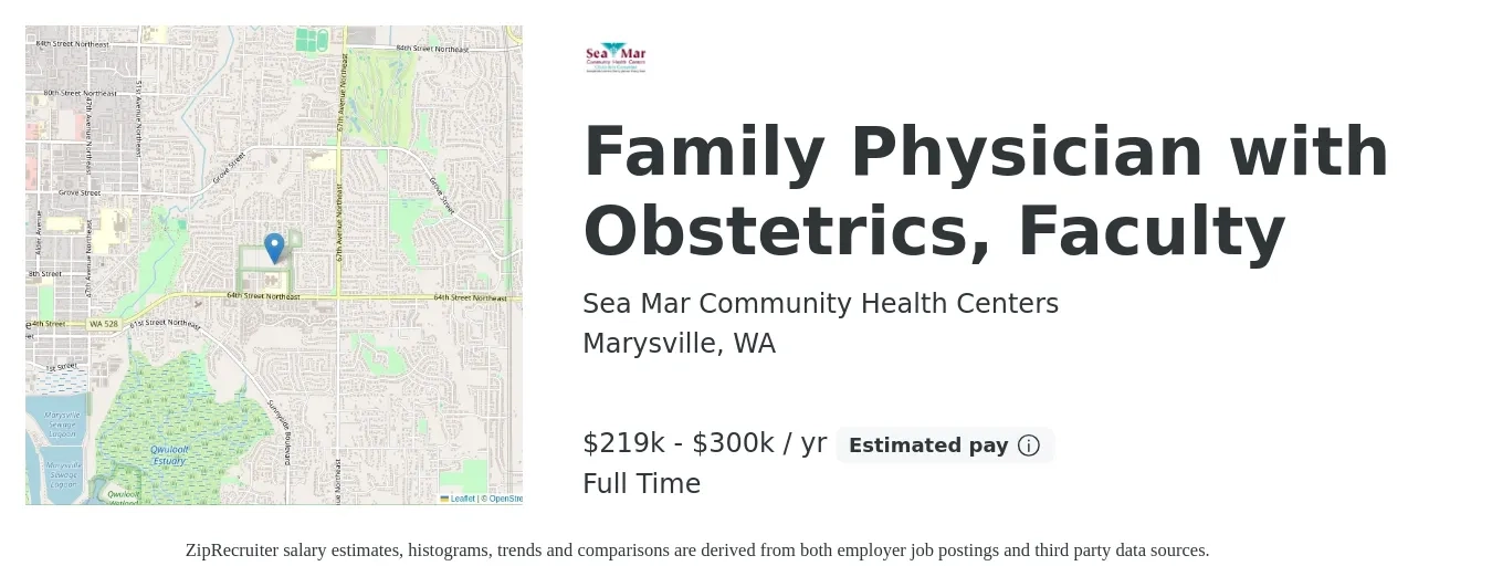 Sea Mar Community Health Centers job posting for a Family Physician with Obstetrics, Faculty in Marysville, WA with a salary of $219,320 to $300,000 Yearly with a map of Marysville location.