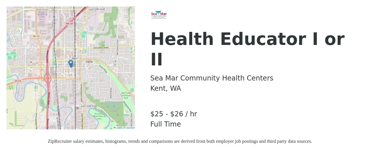 Sea Mar Community Health Centers job posting for a Health Educator I or II in Kent, WA with a salary of $26 to $28 Hourly with a map of Kent location.