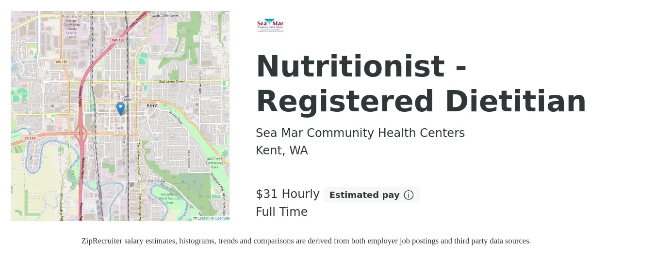 Sea Mar Community Health Centers job posting for a Nutritionist - Registered Dietitian in Kent, WA with a salary of $33 Hourly with a map of Kent location.