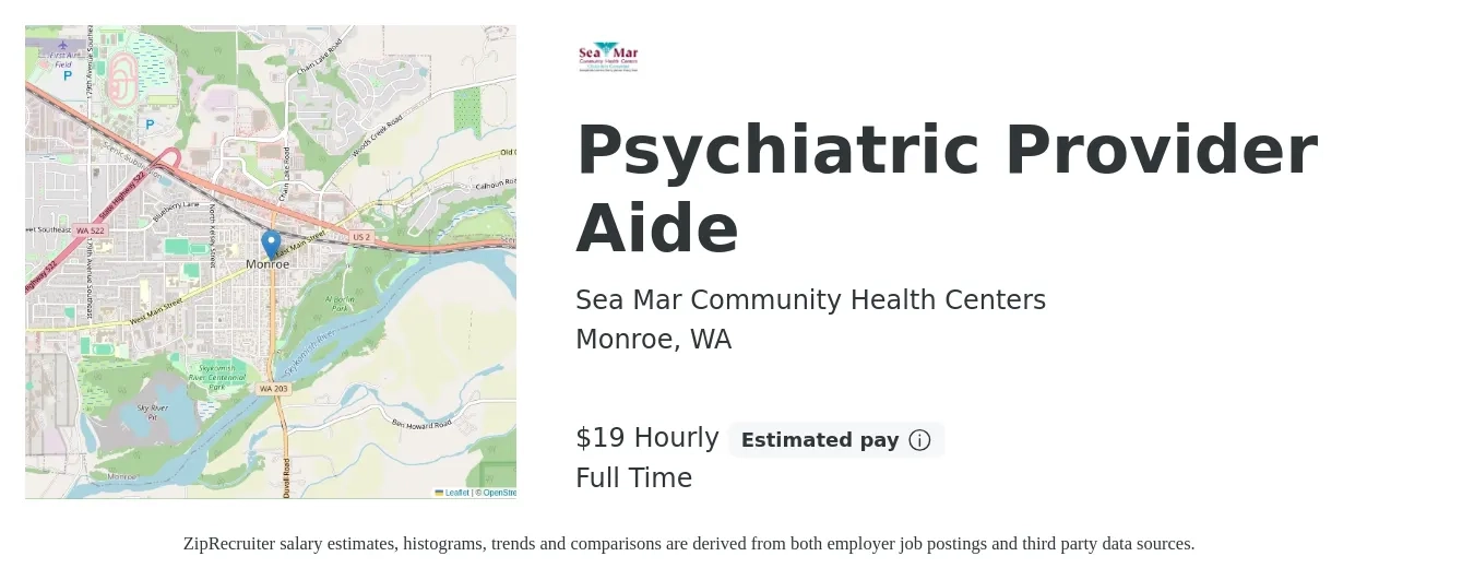 Sea Mar Community Health Centers job posting for a Psychiatric Provider Aide in Monroe, WA with a salary of $20 Hourly with a map of Monroe location.