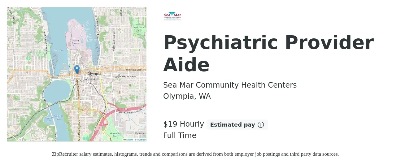Sea Mar Community Health Centers job posting for a Psychiatric Provider Aide in Olympia, WA with a salary of $20 Hourly with a map of Olympia location.