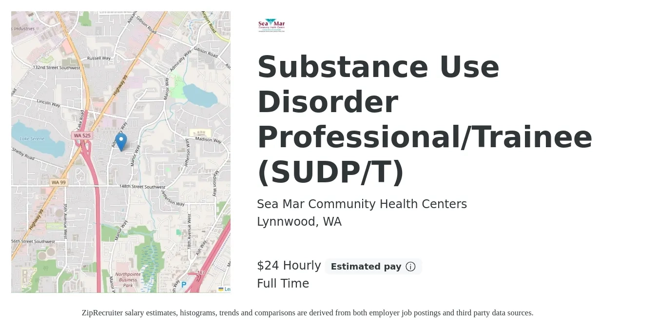 Sea Mar Community Health Centers job posting for a Substance Use Disorder Professional/Trainee (SUDP/T) in Lynnwood, WA with a salary of $25 Hourly with a map of Lynnwood location.