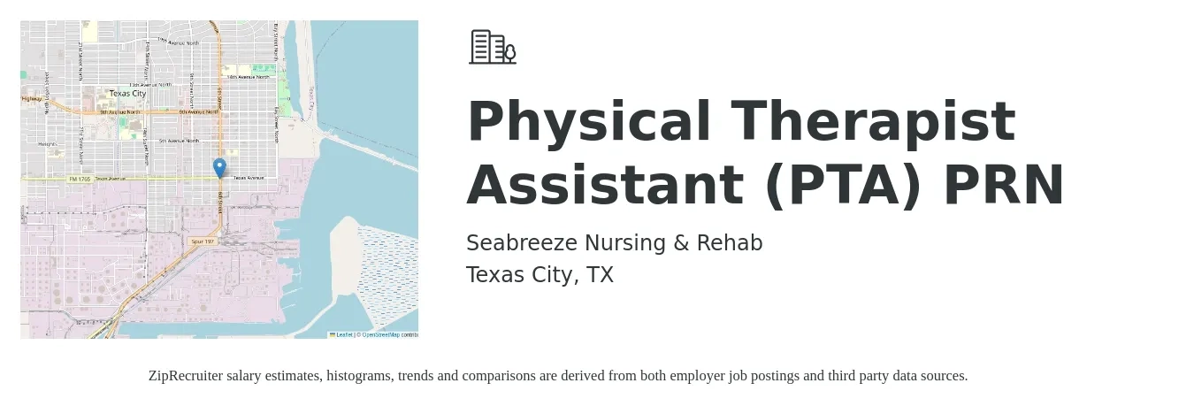 Seabreeze Nursing & Rehab job posting for a Physical Therapist Assistant (PTA) PRN in Texas City, TX with a salary of $24 to $32 Hourly with a map of Texas City location.