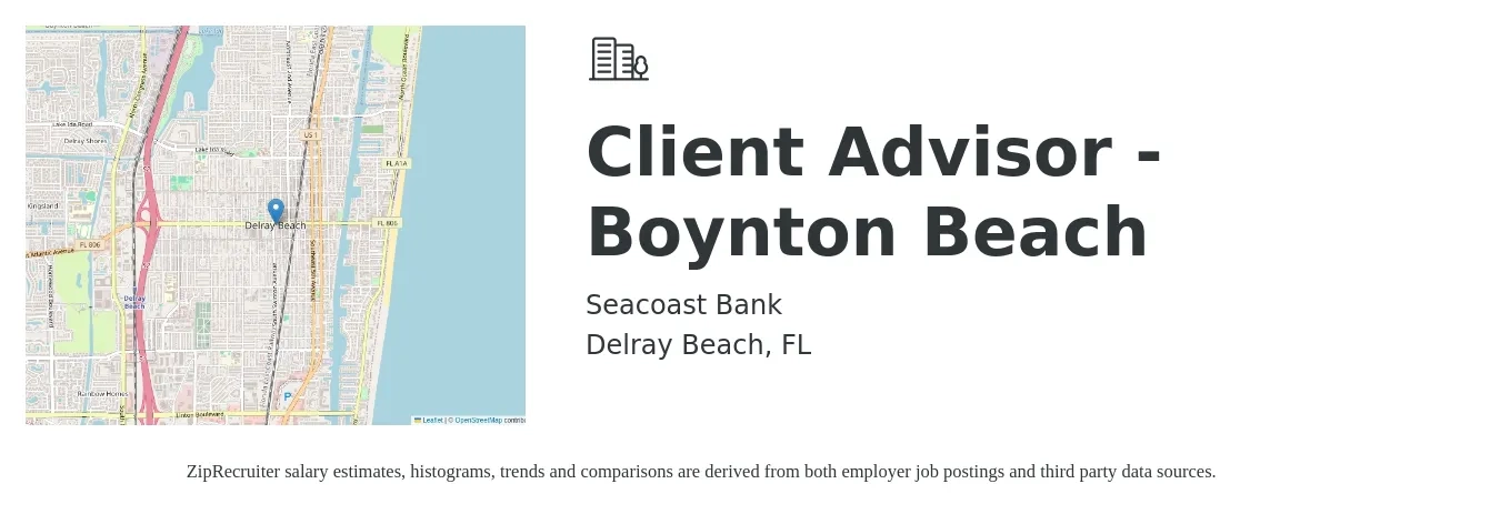 Seacoast Bank job posting for a Client Advisor - Boynton Beach in Delray Beach, FL with a salary of $15 to $23 Hourly with a map of Delray Beach location.