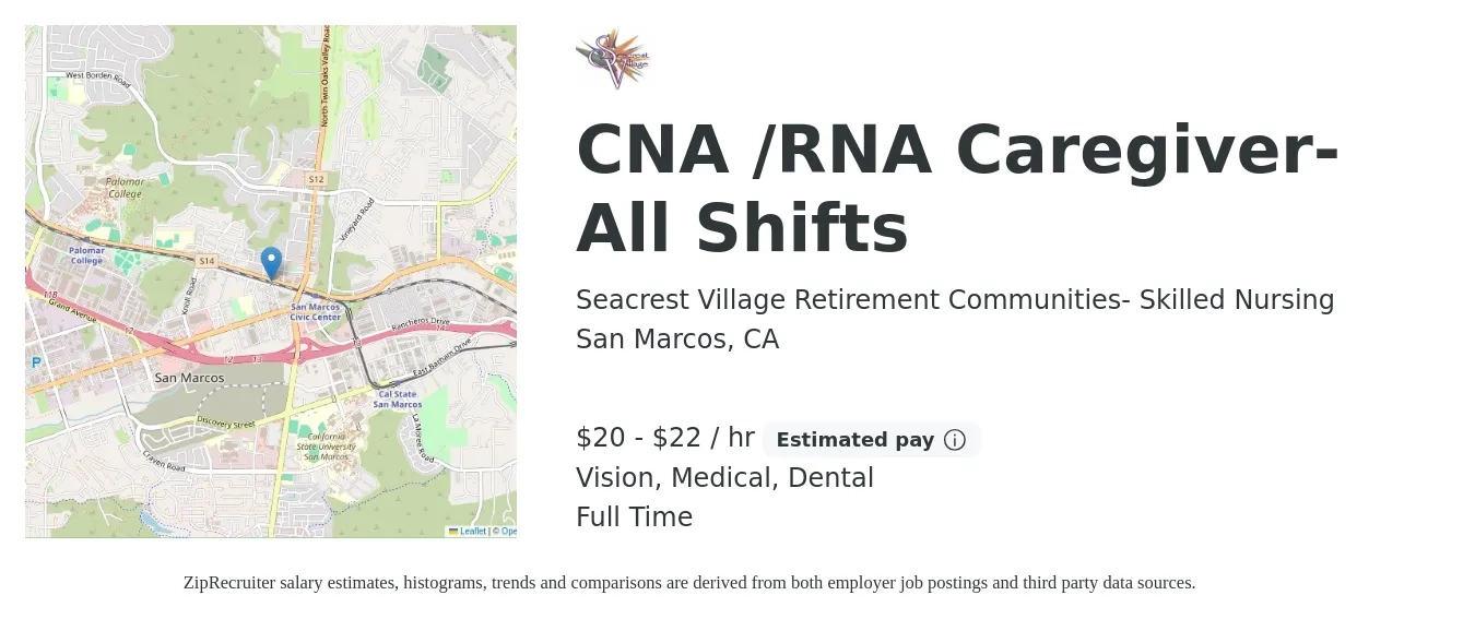 Seacrest Village Retirement Communities- Skilled Nursing job posting for a CNA /RNA Caregiver- All Shifts in San Marcos, CA with a salary of $21 to $23 Hourly and benefits including medical, retirement, vision, dental, and life_insurance with a map of San Marcos location.