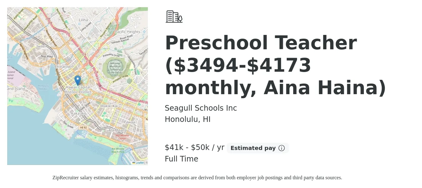Seagull Schools Inc job posting for a Preschool Teacher ($3494-$4173 monthly, Aina Haina) in Honolulu, HI with a salary of $41,933 to $50,086 Yearly with a map of Honolulu location.