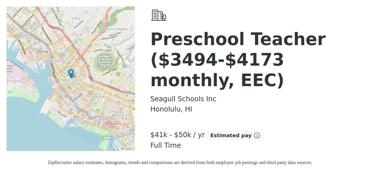 Seagull Schools Inc job posting for a Preschool Teacher ($3494-$4173 monthly, EEC) in Honolulu, HI with a salary of $41,933 to $50,086 Yearly with a map of Honolulu location.