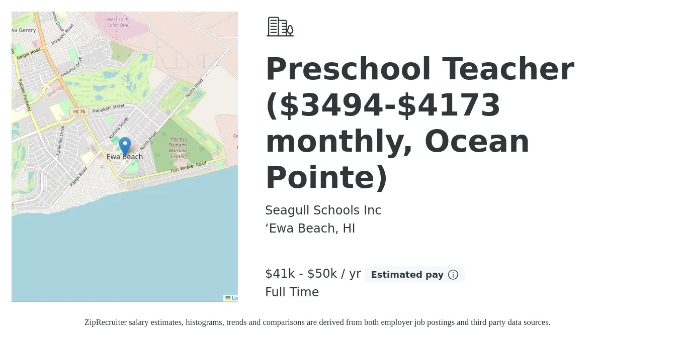 Seagull Schools Inc job posting for a Preschool Teacher ($3494-$4173 monthly, Ocean Pointe) in ‘Ewa Beach, HI with a salary of $41,933 to $50,086 Yearly with a map of ‘Ewa Beach location.