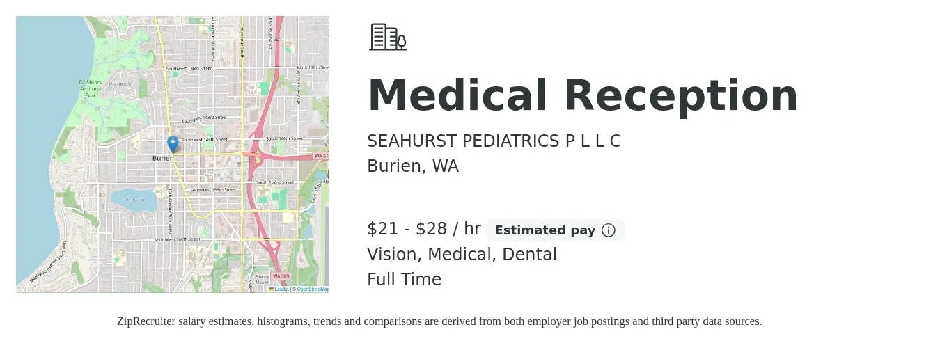 SEAHURST PEDIATRICS P L L C job posting for a Medical Reception in Burien, WA with a salary of $22 to $30 Hourly and benefits including retirement, vision, dental, medical, and pto with a map of Burien location.
