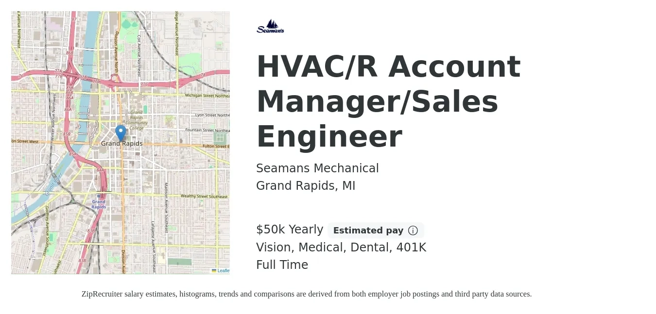 Seamans Mechanical job posting for a HVAC/R Account Manager/Sales Engineer in Grand Rapids, MI with a salary of $50,000 Yearly (plus commission) and benefits including dental, life_insurance, medical, vision, and 401k with a map of Grand Rapids location.