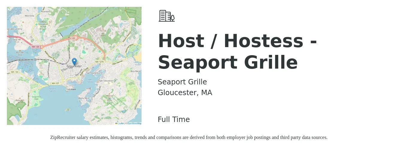 Seaport Grille job posting for a Host / Hostess - Seaport Grille in Gloucester, MA with a salary of $13 to $18 Hourly with a map of Gloucester location.