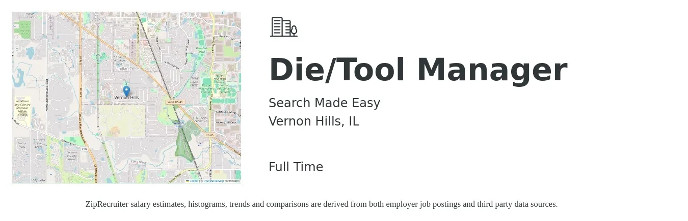 Search Made Easy job posting for a Die/Tool Manager in Vernon Hills, IL with a salary of $48,700 to $105,700 Yearly with a map of Vernon Hills location.