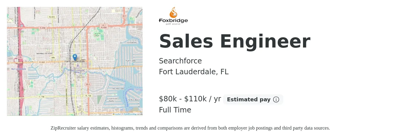 Searchforce job posting for a Sales Engineer in Fort Lauderdale, FL with a salary of $80,000 to $110,000 Yearly with a map of Fort Lauderdale location.