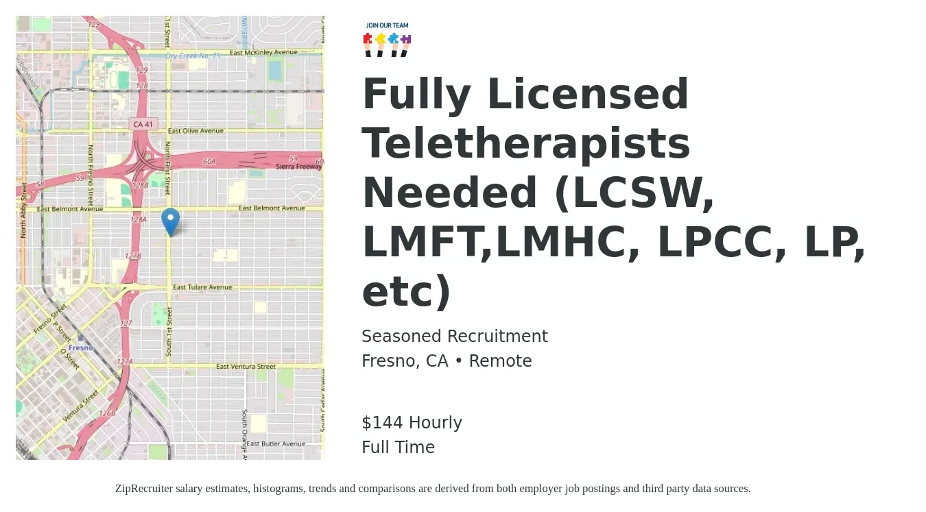 Seasoned Recruitment job posting for a Fully Licensed Teletherapists Needed (LCSW, LMFT,LMHC, LPCC, LP, etc) in Fresno, CA with a salary of $150 Hourly with a map of Fresno location.