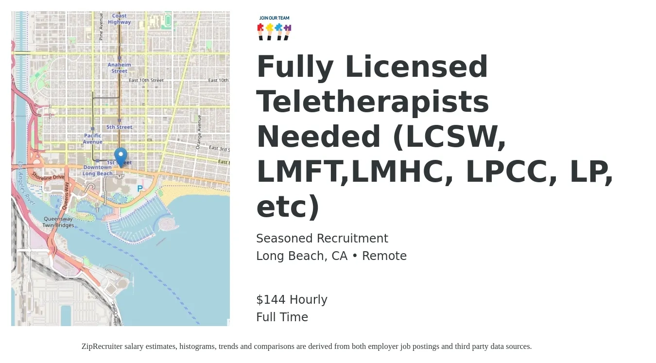 Seasoned Recruitment job posting for a Fully Licensed Teletherapists Needed (LCSW, LMFT,LMHC, LPCC, LP, etc) in Long Beach, CA with a salary of $150 Hourly with a map of Long Beach location.