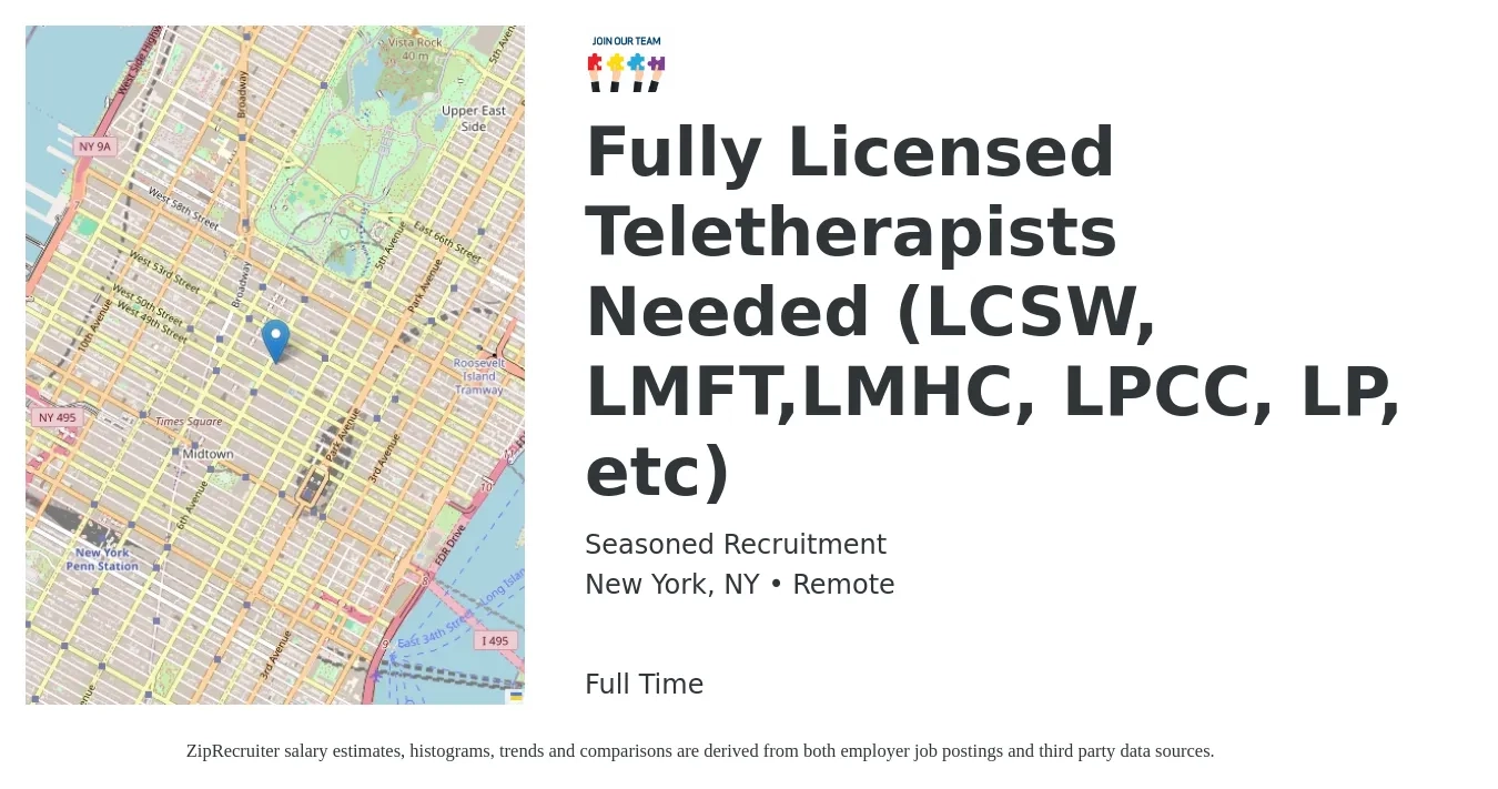 Seasoned Recruitment job posting for a Fully Licensed Teletherapists Needed (LCSW, LMFT,LMHC, LPCC, LP, etc) in New York, NY with a salary of $150 Hourly with a map of New York location.